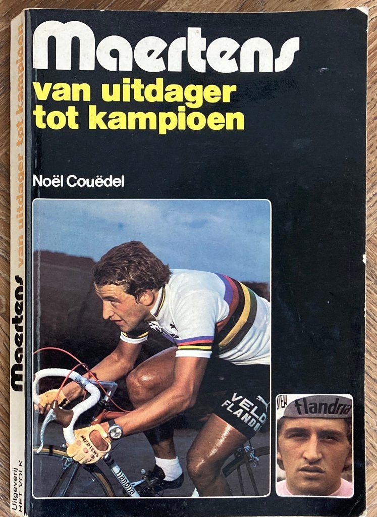 Wielrennen boek FREDDY MAERTENS - Van uitdager tot kampioen, Ophalen of Verzenden, Gebruikt, Overige typen