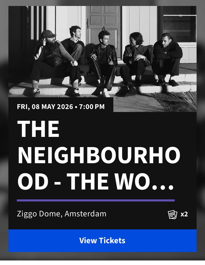 2 staanplaatsen The Neighbourhood Ziggo Dome 8 mei, Twee personen, Mei