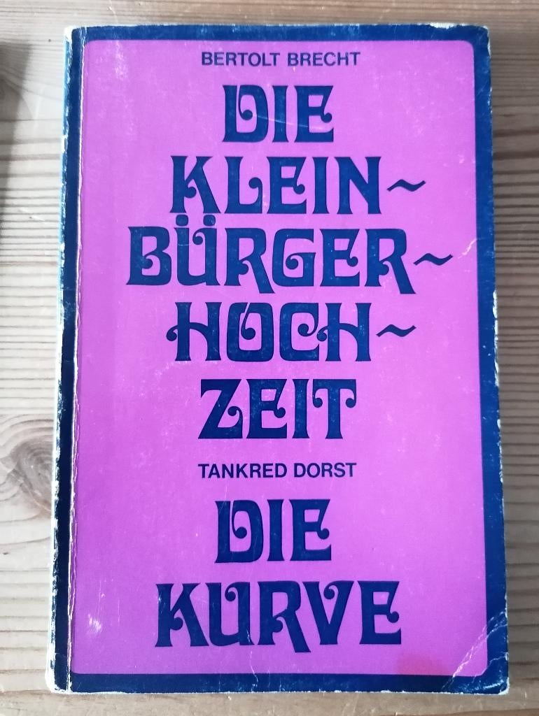 Bertolt Brecht - Kleinbürgerhochzeit/ Tankred Dorst - Kurve., Gelezen, Verzenden, Fictie, Bertolt Brecht
