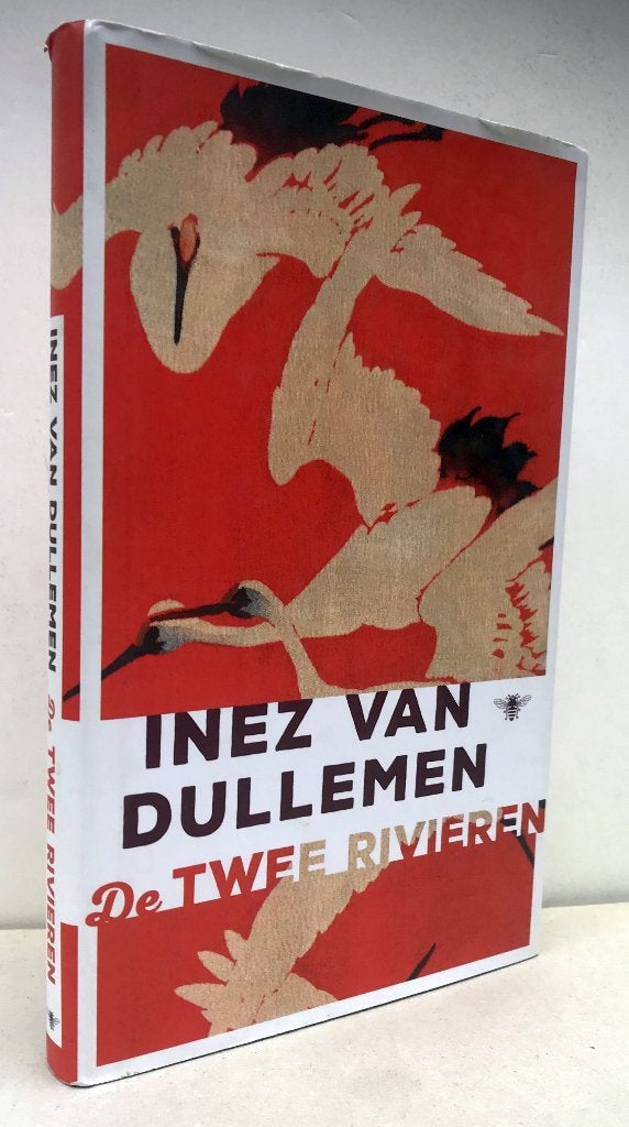 Dullemen, Inez van - De twee rivieren (2015 1e dr.), Ophalen of Verzenden, Nieuw