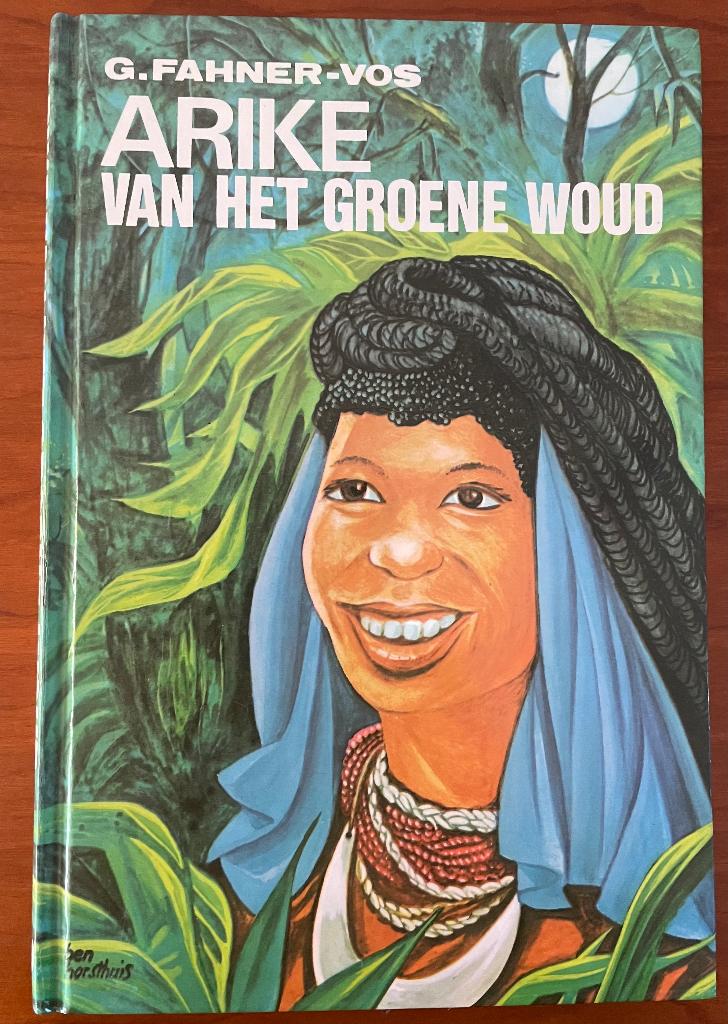 Arike Van Het Groene Woud van G Fahner-Vos, Boeken, Ophalen of Verzenden, Zo goed als nieuw, Fictie algemeen