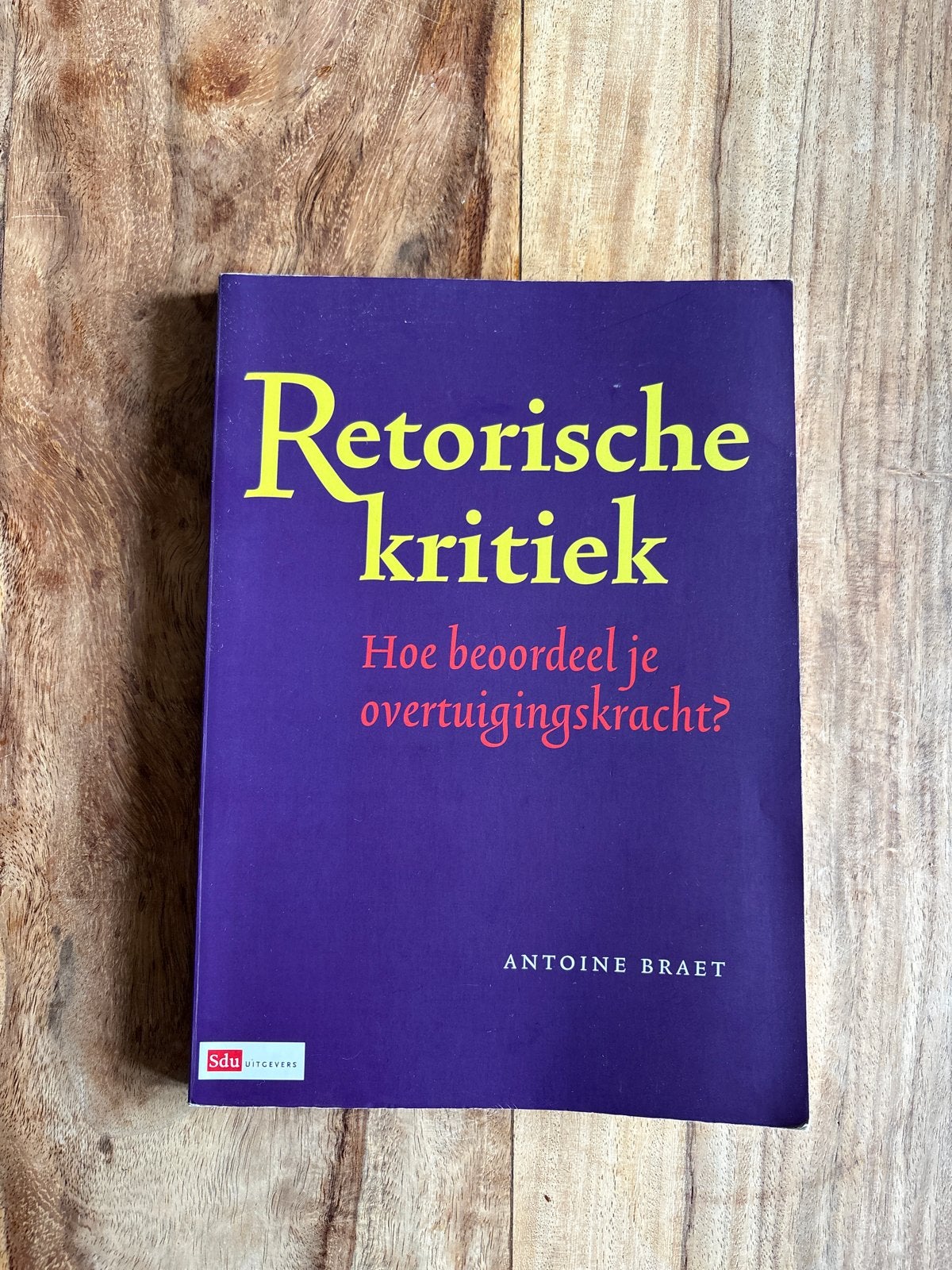 Retorische kritiek - Hoe beoordeel je overtuigingskracht?, Ophalen of Verzenden, Gamma, Zo goed als nieuw, HBO
