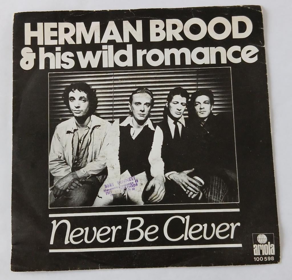 Herman Brood & his Wild Romance - Never be clever, Cd's en Dvd's, Vinyl Singles, Gebruikt, Single, Pop, Ophalen of Verzenden