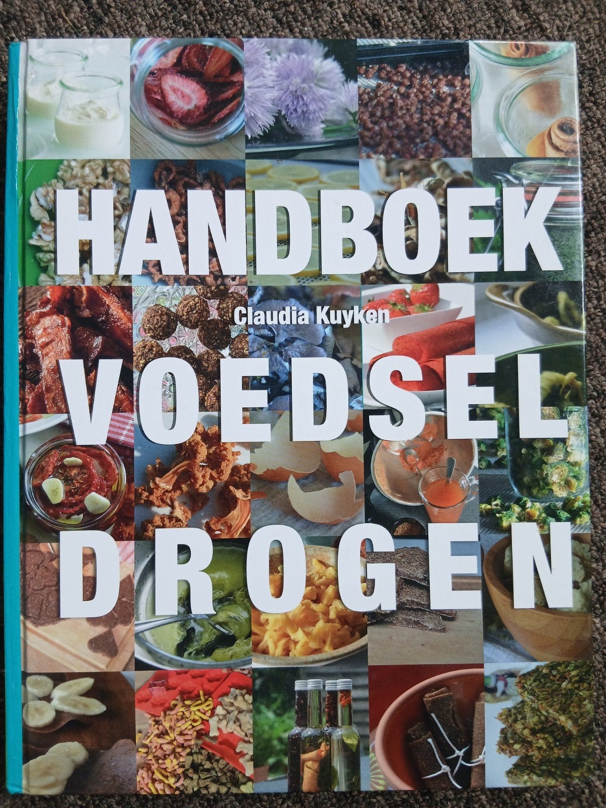 Claudia Kuyken - Handboek voedsel drogen, Boeken, Ophalen of Verzenden, Zo goed als nieuw, Claudia Kuyken