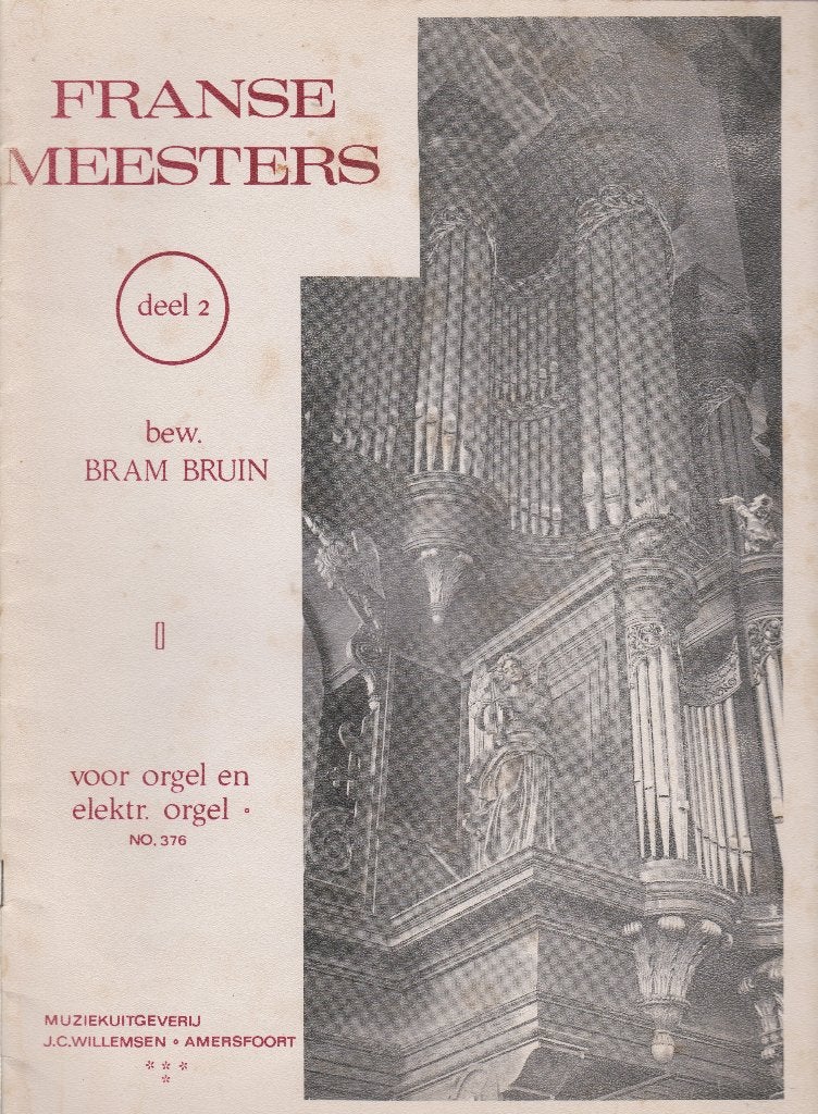 BRAM BRUIN - FRANSE MEESTERS - deel 2, Muziek en Instrumenten, Bladmuziek, Orgel, Gebruikt, Ophalen of Verzenden, Artiest of Componist