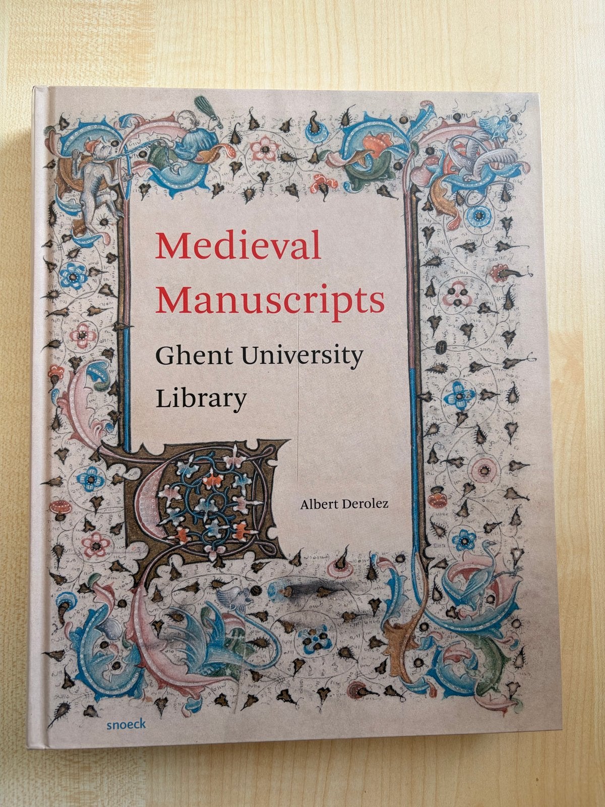 A. Derolez, Medieval Manuscripts (Ghent: Snoeck, 2017, Boeken, Ophalen of Verzenden, Zo goed als nieuw, Nederland