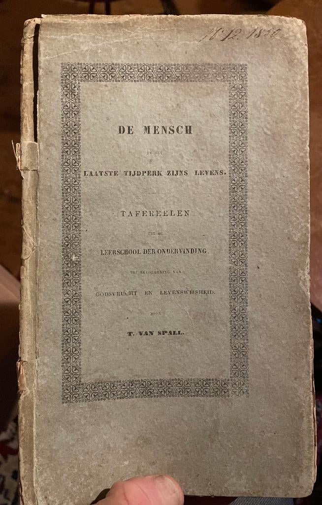 De mensch in het laatste tijdperk zijns levens (1850), Ophalen of Verzenden, Theodorus van Spall