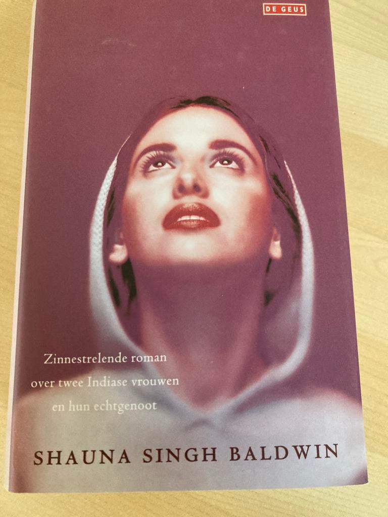 Wat het lichaam niet vergeet - Shauna Singh Baldwin, Ophalen of Verzenden, Zo goed als nieuw, Nederland