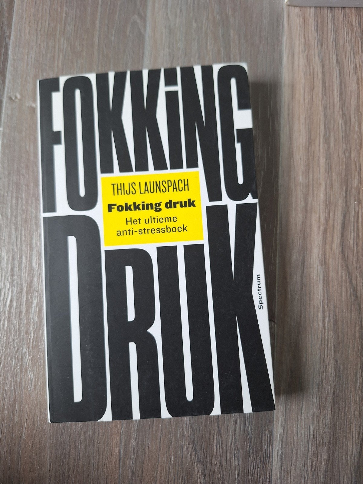 FOKKING DRUK, Leven zonder stress, etc., Boeken, Ophalen of Verzenden