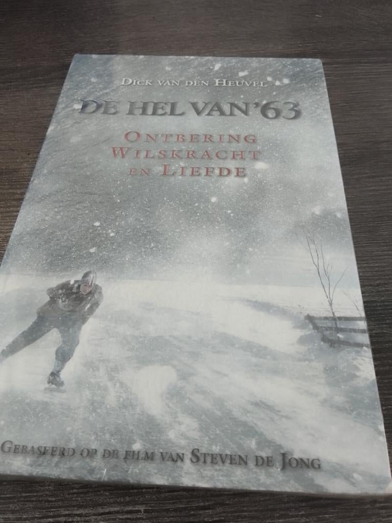 De Hel van '63 - Ontbering, Wilskracht en Liefde, Boeken, Ophalen, Gelezen, Dick van den Heuvel, Nederland