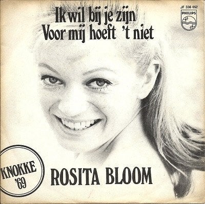 Ruil of koop Rosita Bloom Ik wil bij je zijn (1969 Philips), Fotohoes, Ophalen of Verzenden, Gebruikt, Nederlandstalig