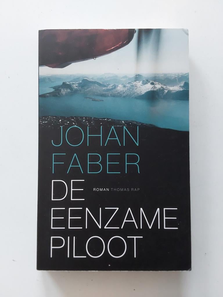 Johan Faber : De eenzame piloot, Johan Faber, Ophalen of Verzenden, Zo goed als nieuw, Nederland