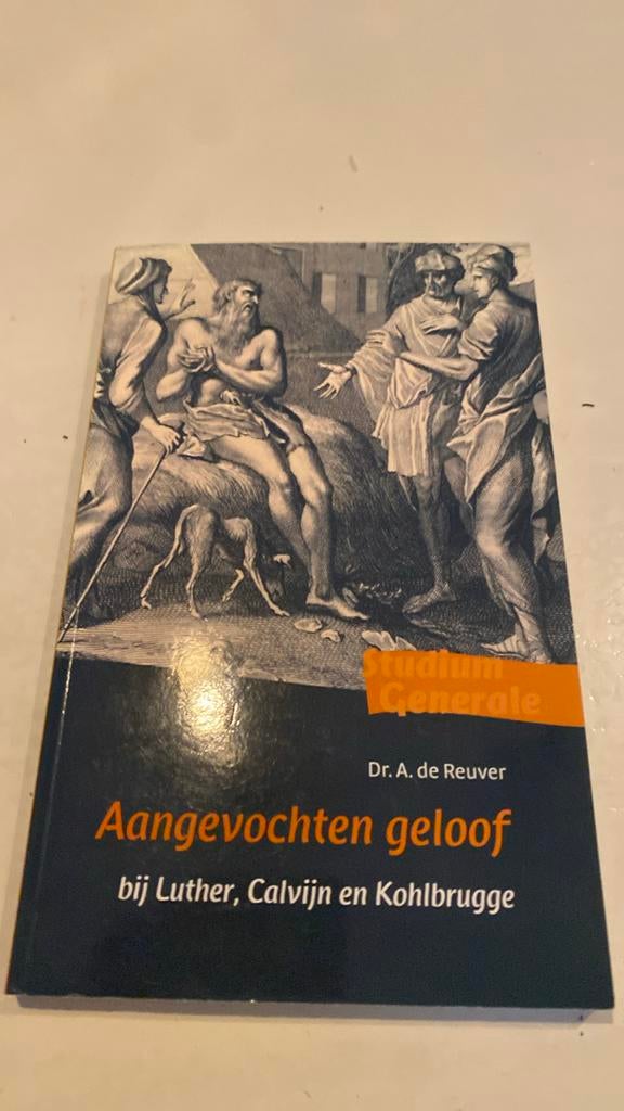 A. de Reuver - Aangevochten geloof, Boeken, Ophalen of Verzenden, Zo goed als nieuw, A. de Reuver