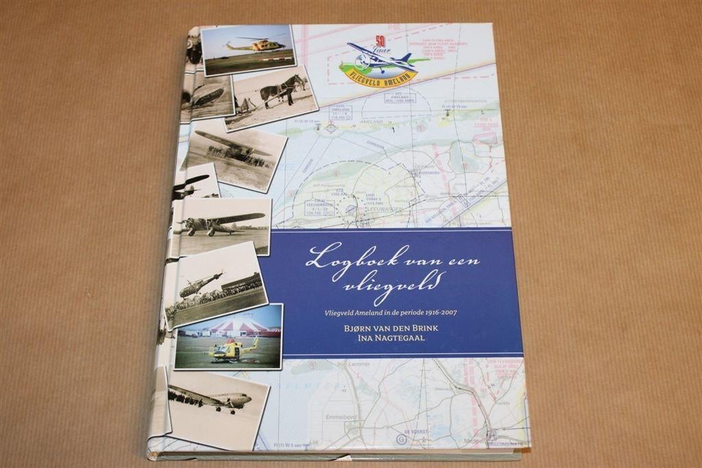 Logboek van een vliegveld - Vliegveld Ameland in de periode, Boeken, Geschiedenis | Stad en Regio, Ophalen of Verzenden, Zo goed als nieuw