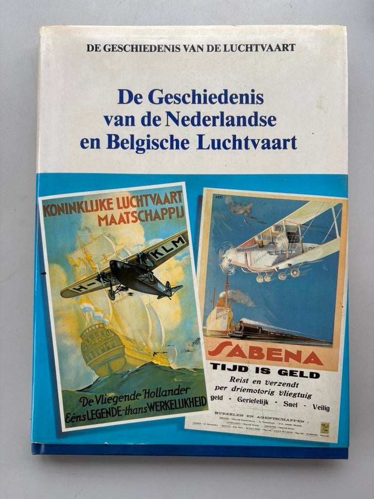 De Geschiedenis van de Nederlandse en Belgische Luchtvaart, Verzamelen, Luchtvaart en Vliegtuigspotten, Verzenden, Zo goed als nieuw