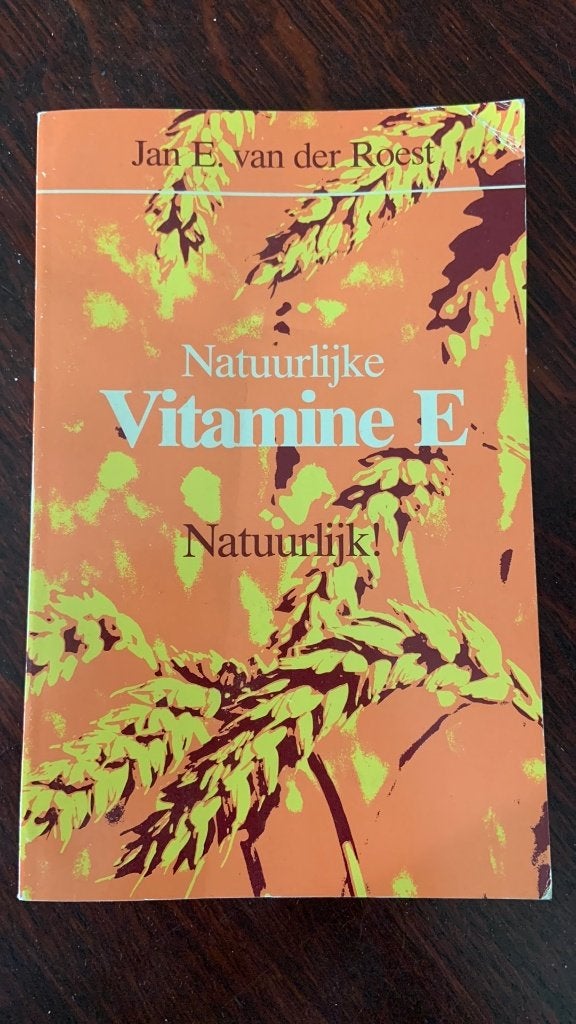 Natuurlijke vitamine E - Jan E. Van der Roest, Ophalen of Verzenden, Zo goed als nieuw