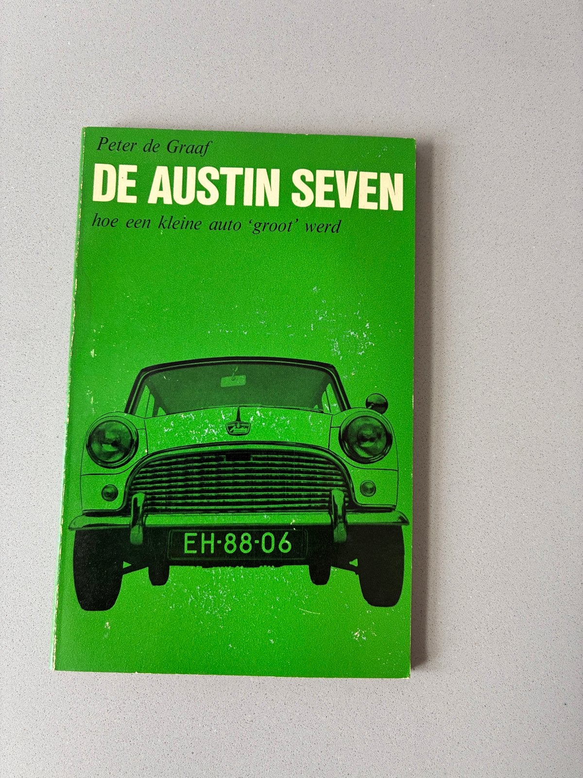 De Austin Seven: hoe een kleine auto 'groot' werd - Peter de, Ophalen of Verzenden, Gelezen, Overige merken