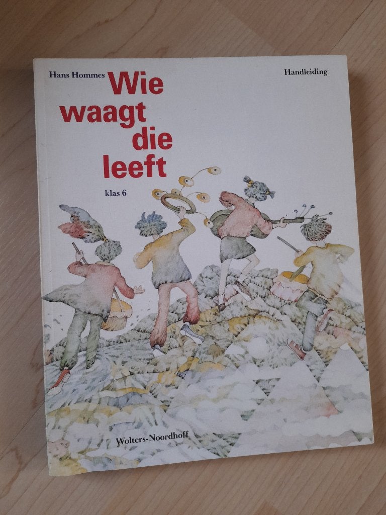 WIE WAAGT DIE LEEFT Hans Hommes klas 6 handleiding en, Ophalen of Verzenden, Gelezen, Overige niveaus, Nederlands