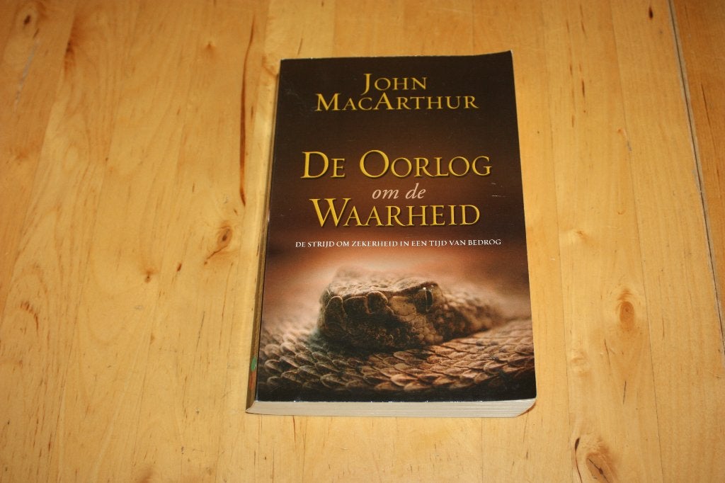 De oorlog om de waarheid, John MacArthur, Boeken, Ophalen of Verzenden, Gelezen, John MacArthur, Christendom | Protestants