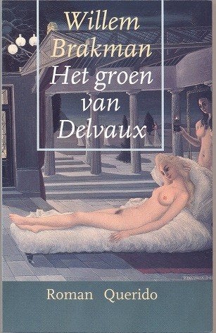 Willem Brakman == Het groen van Delvaux, Boeken, Romans, Zo goed als nieuw, Ophalen of Verzenden