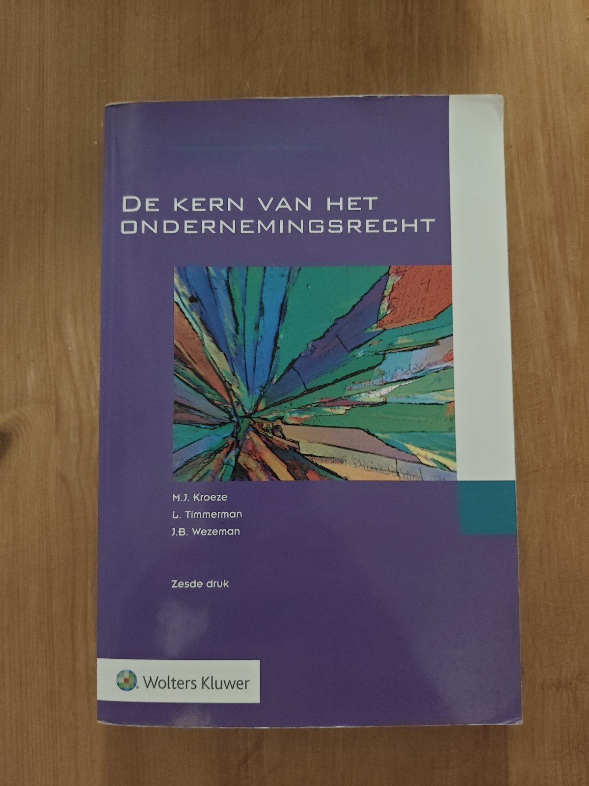 De Kern van het Ondernemingsrecht - 6e druk, Gelezen, M.J. Kroeze, L. Timmerman, J.B. Wezeman, Ophalen of Verzenden, WO
