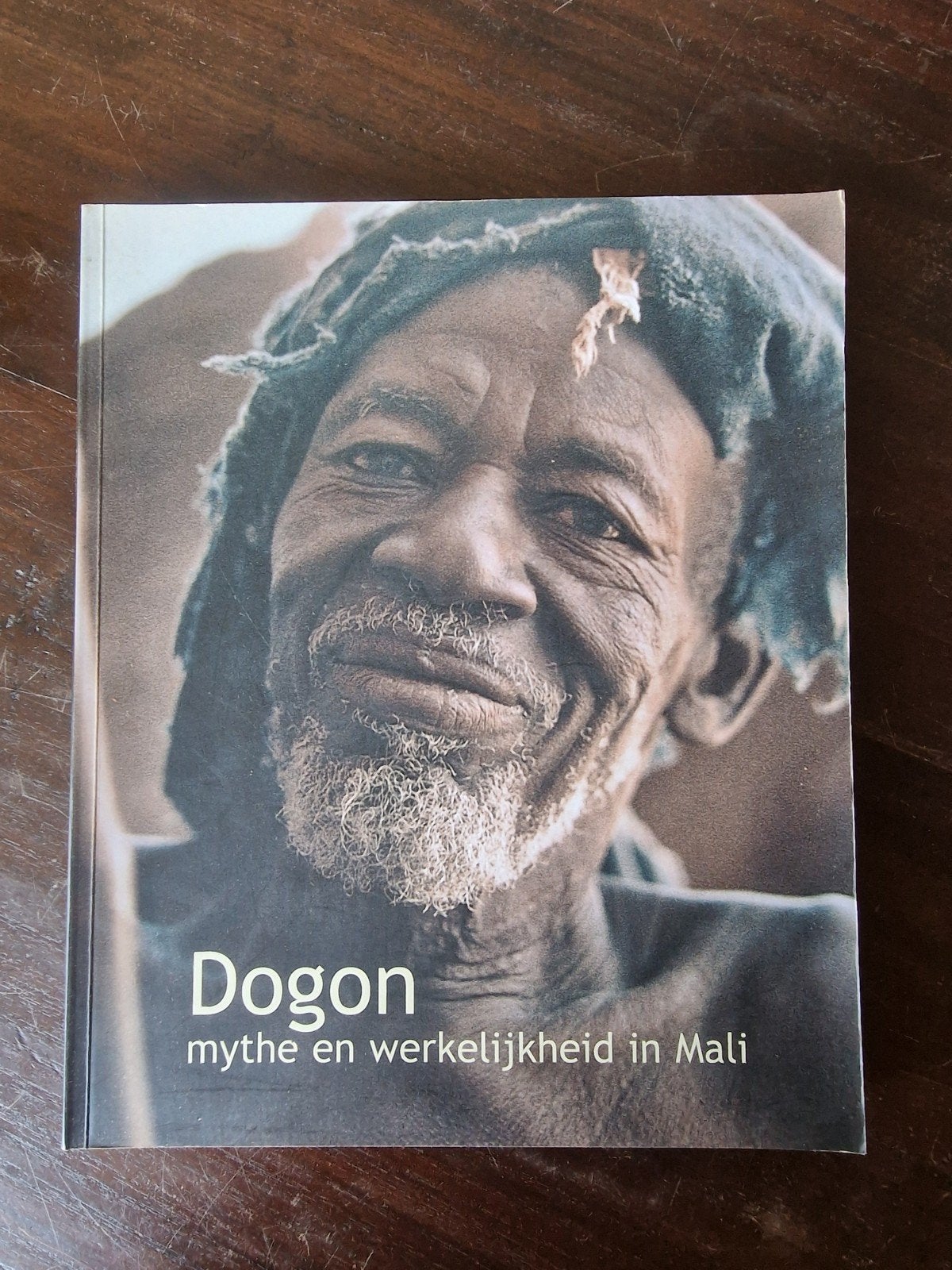 Dogon: Mythe en Werkelijkheid in Mali - R. Bedaux ea, Ophalen of Verzenden, Zo goed als nieuw, R. Bedaux & J.D. van der Waals (red.)