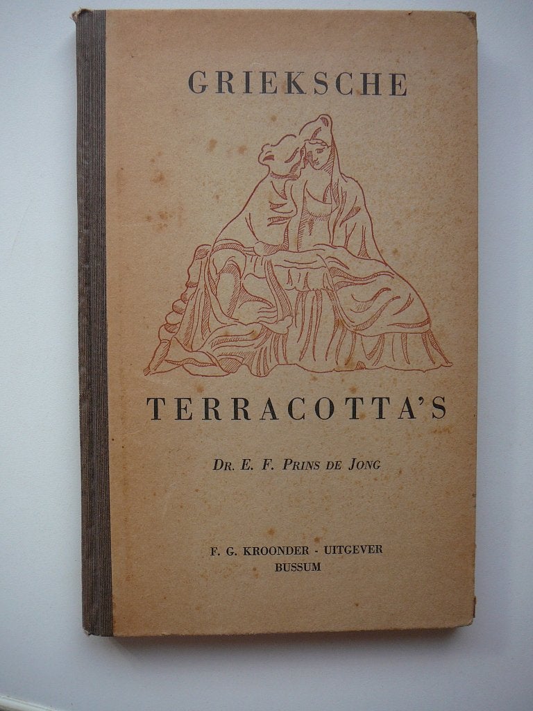 Dr. E.F. Prins de Jong, Grieksche terracotta`s, Antiek en Kunst, Ophalen of Verzenden
