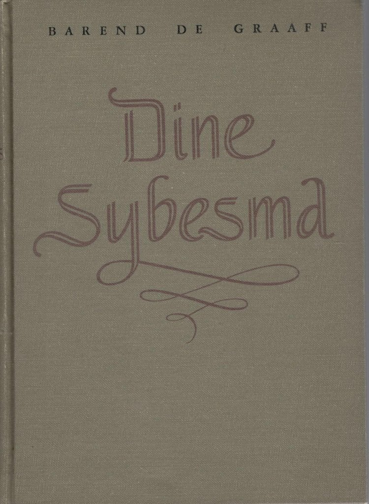 Barend de Graaff - Dine Sybesma., Ophalen of Verzenden, Gelezen