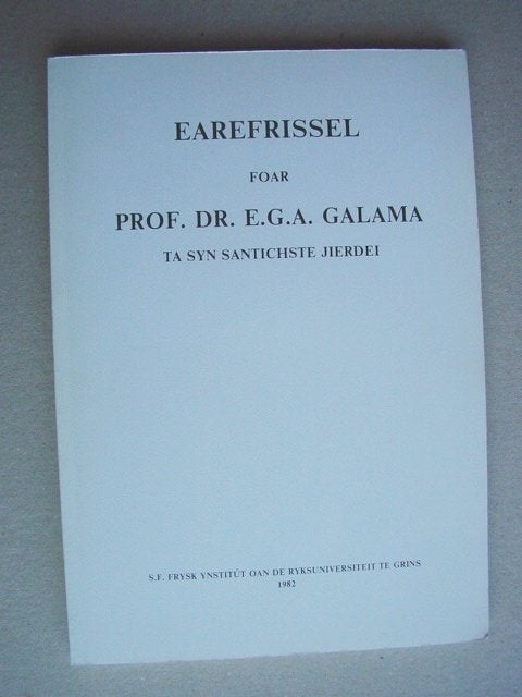 Earefrissel foar prof. dr. E.G.A. Galama ta syn santichste j, Ophalen of Verzenden, Zo goed als nieuw, Friesland