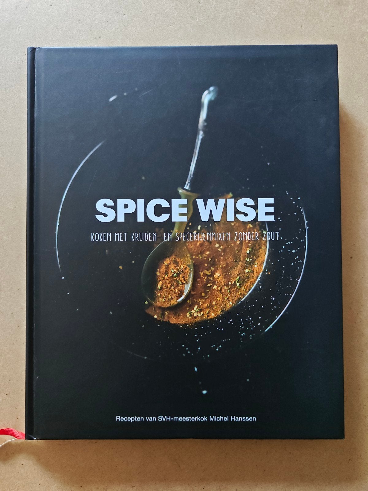 Spice Wise: Koken met kruiden- en specerijenmixen, Michel Hanssen, Gezond koken, Ophalen of Verzenden, Overige gebieden