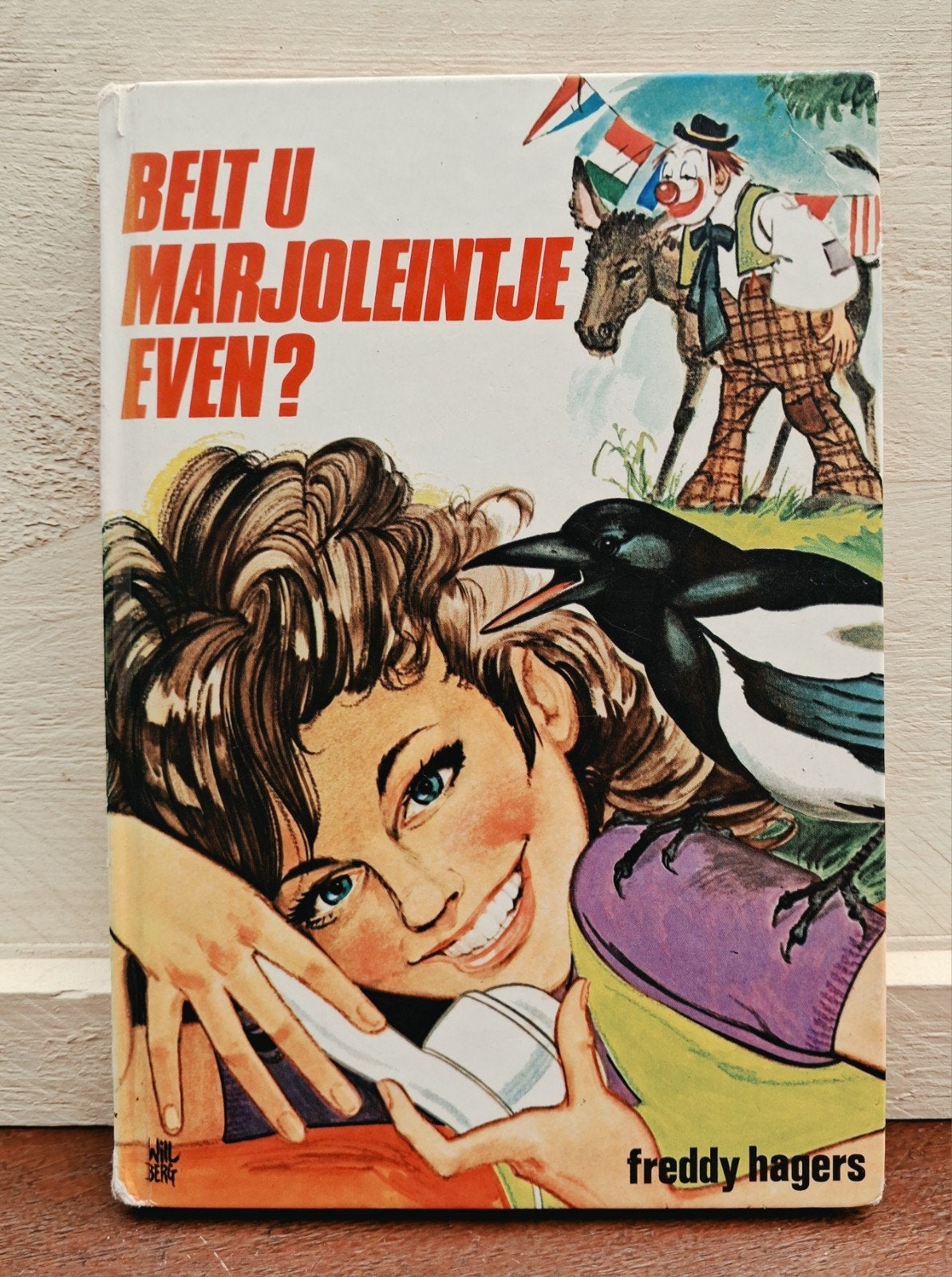 Vintage Meisjesboek: Belt u Marjoleintje even?  Freddy Hager, Ophalen of Verzenden, Gelezen, Freddy Hagers, Fictie