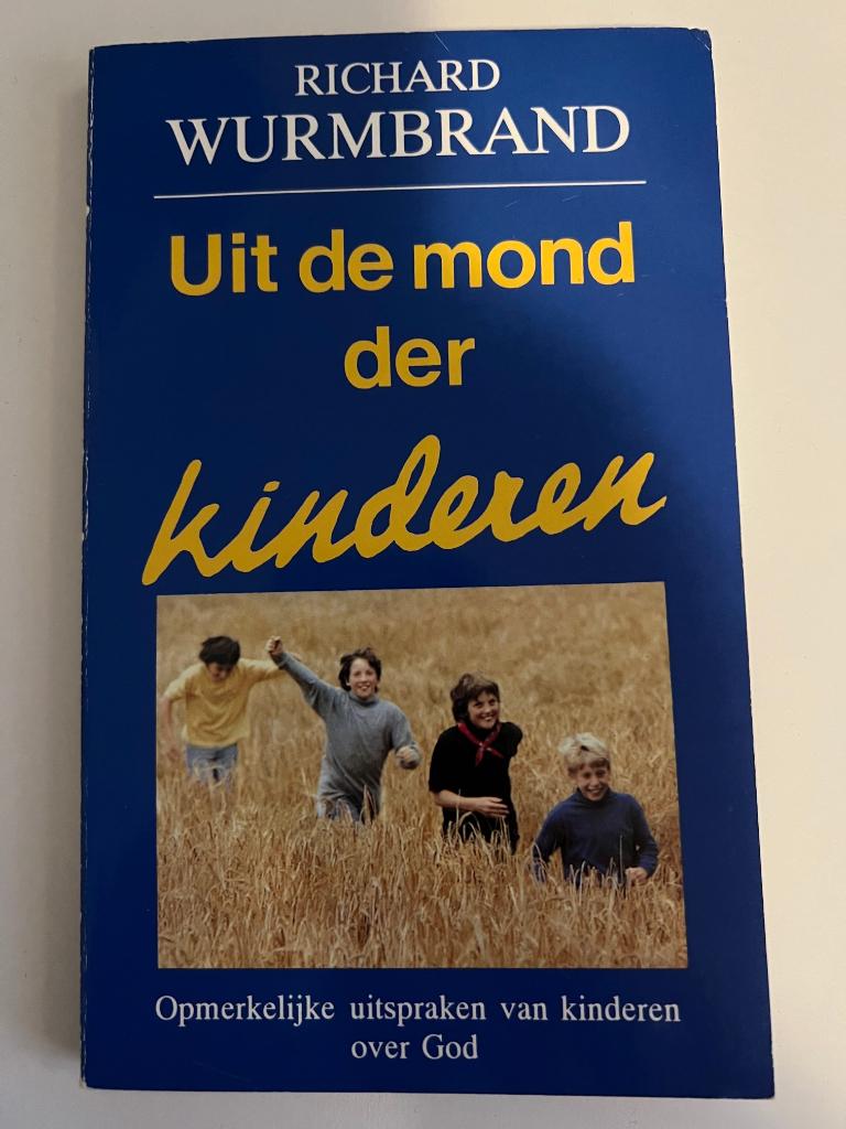 Uit de mond der kinderen - Richard Wurmbrand, Ophalen of Verzenden, Gelezen, Christendom | Protestants