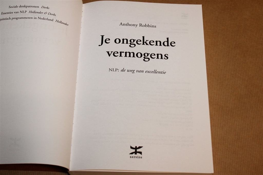 Je Ongekende Vermogens — NLP, Anthony Robbins, Boeken, Ophalen of Verzenden, Zo goed als nieuw