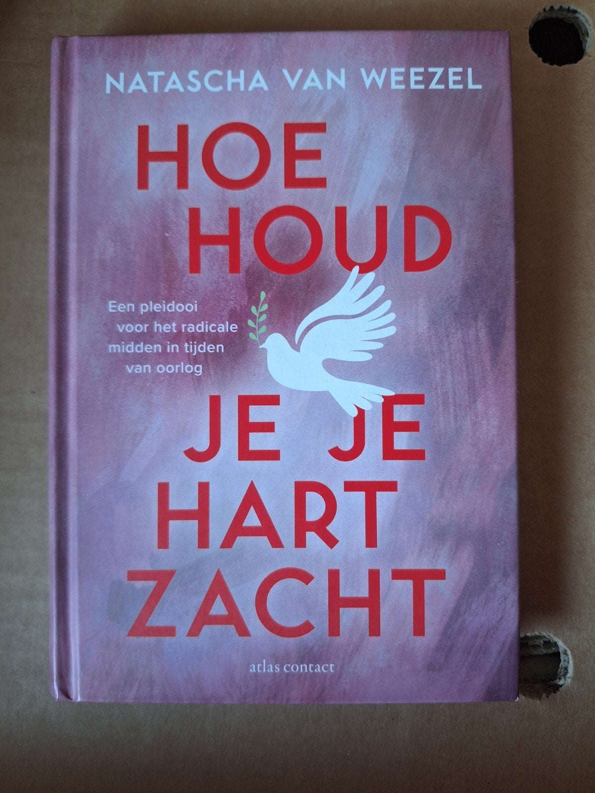 Hoe houd je je hart zacht - Natascha van Weezel NIEUW!, Ophalen of Verzenden, Nieuw