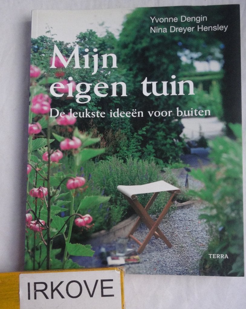 MIJN EIGEN TUIN * Yvonne Dengin e.a. *, Verzenden, Zo goed als nieuw, Yvonne Dengin e.a., Tuinieren en Tuinplanten