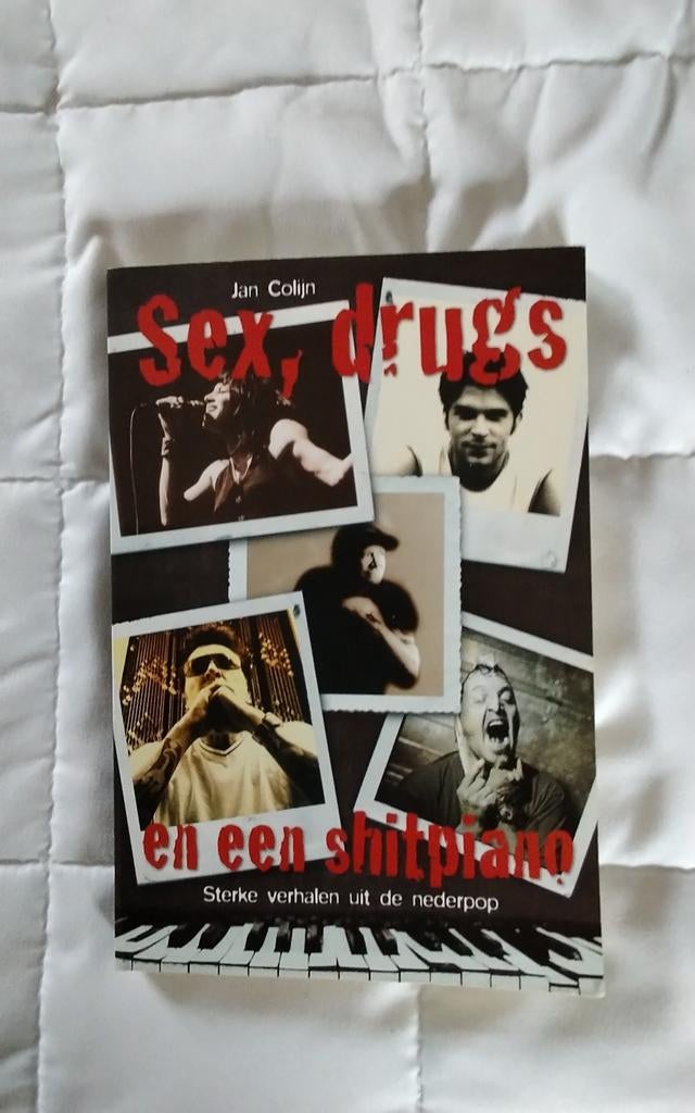 Sex, drugs en een shitpiano -, Boeken, Ophalen of Verzenden