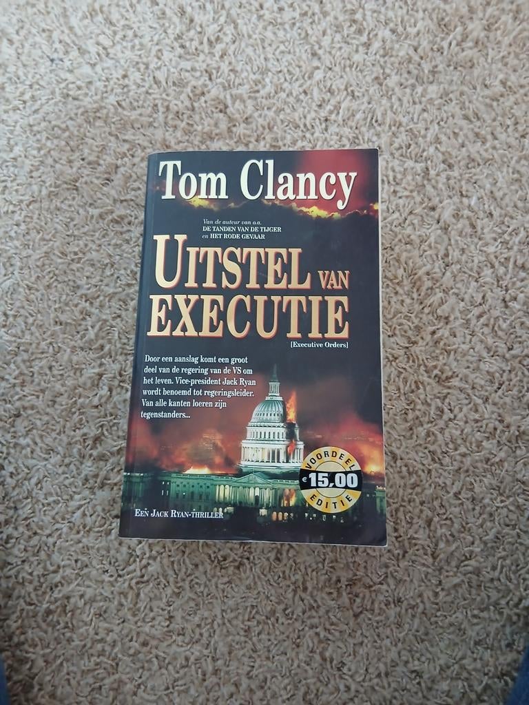 Tom Clancy - Uitstel van Executie (Jack Ryan-thriller), Ophalen of Verzenden, Gelezen, Tom Clancy, Nederland