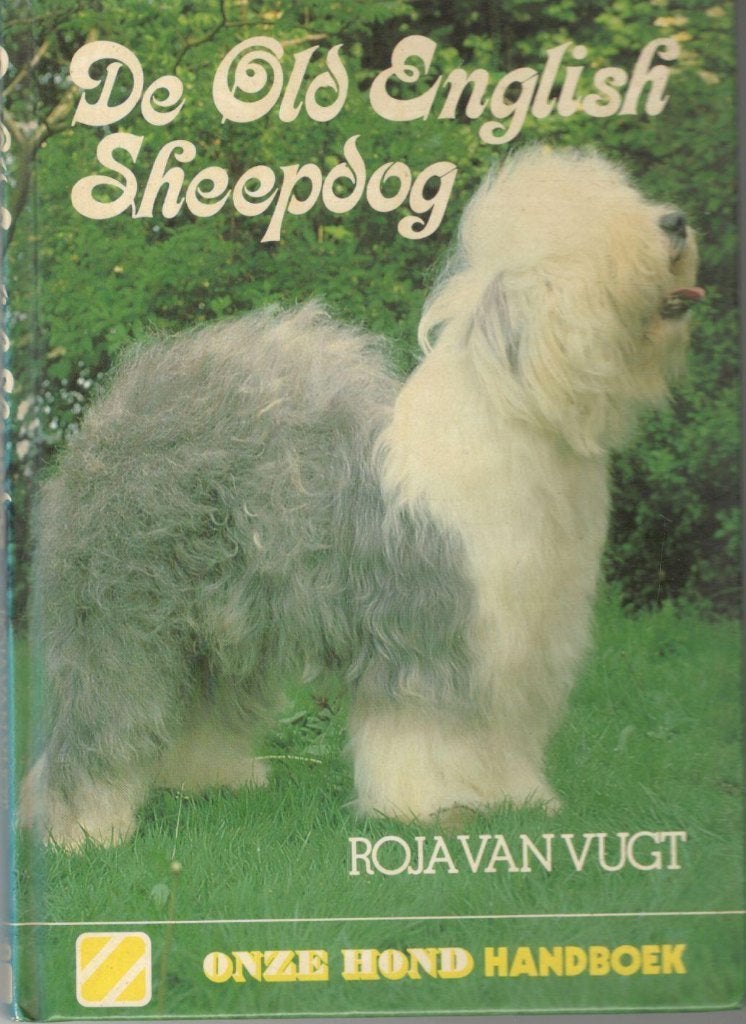 De Old English Sheepdog - Roja van Vugt / nederlandstalig., Ophalen of Verzenden, Gelezen, Honden