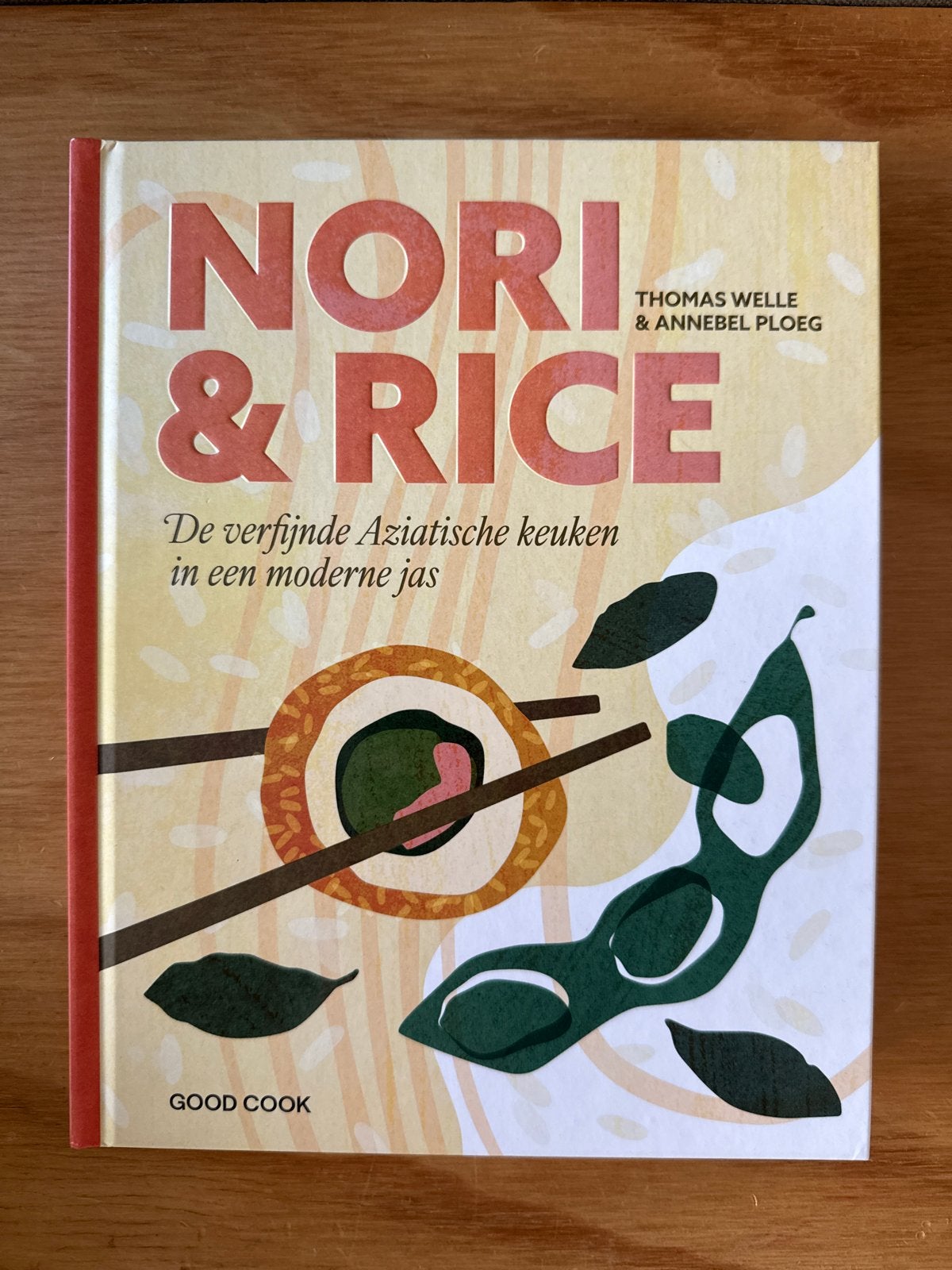 Nori & Rice: De verfijnde Aziatische keuken in een moderne j, Azië en Oosters, Vegetarisch, Voorgerechten en Soepen, Nieuw