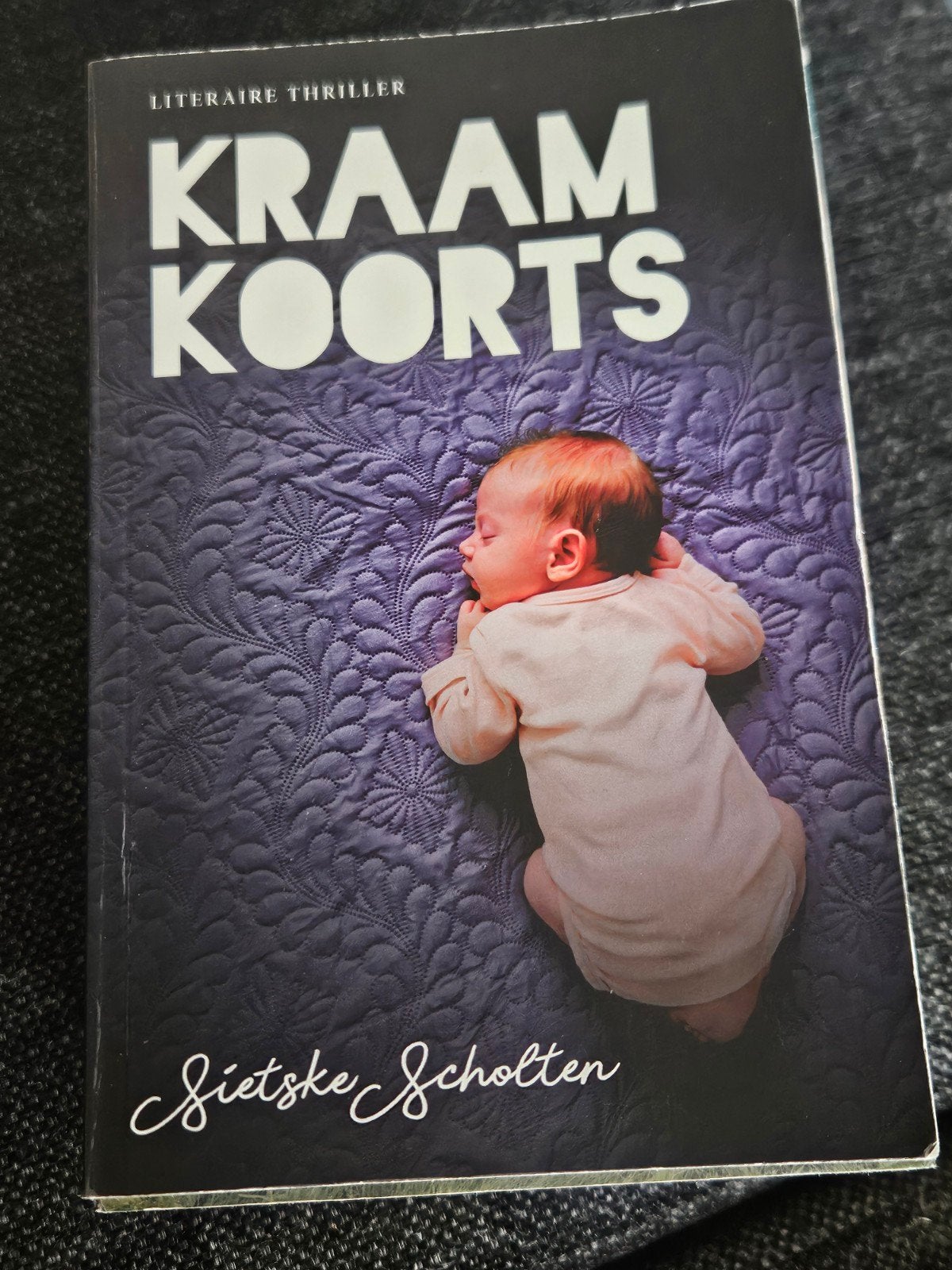 Kraamkoorts - Literaire thriller van Sietske Scholten, Ophalen of Verzenden, Zo goed als nieuw, Sietske Scholten, Nederland