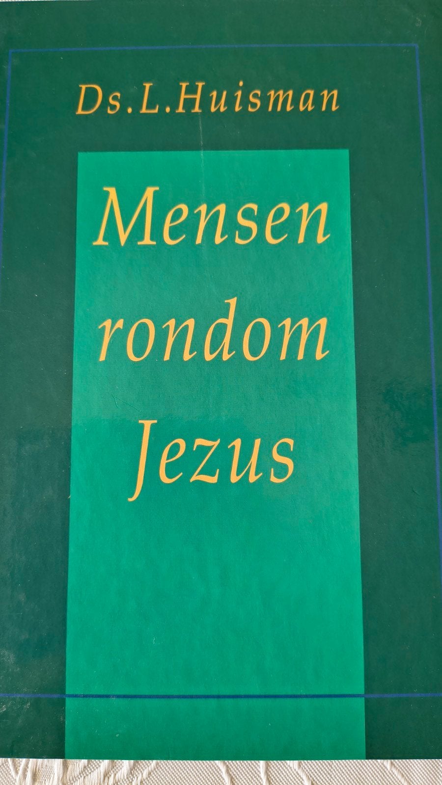Mensen rondom Jezus. Ds L Huisman, Boeken, Ds L Huisman, Christendom | Protestants, Ophalen of Verzenden, Zo goed als nieuw
