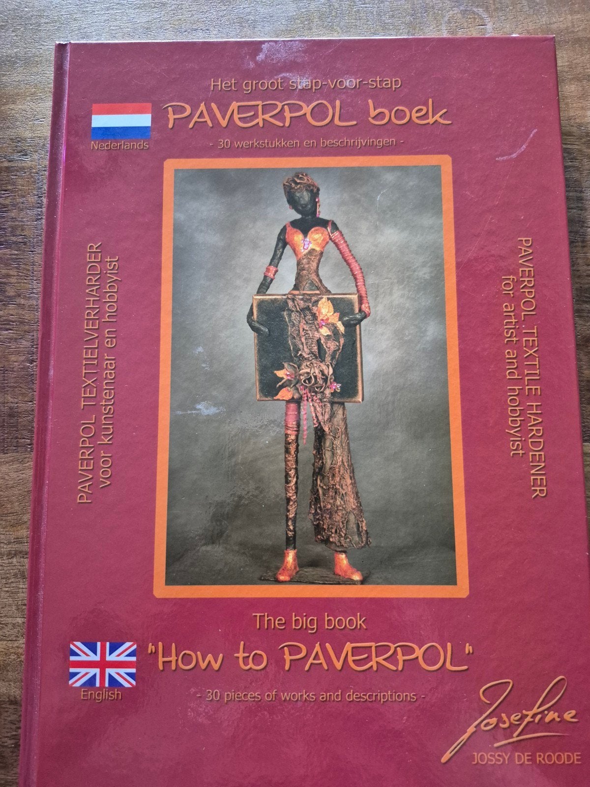 Het grote Paverpol boek - Textielverharder voor hobbyisten, Ophalen of Verzenden, Zo goed als nieuw, Overige onderwerpen, Jossy de Roode