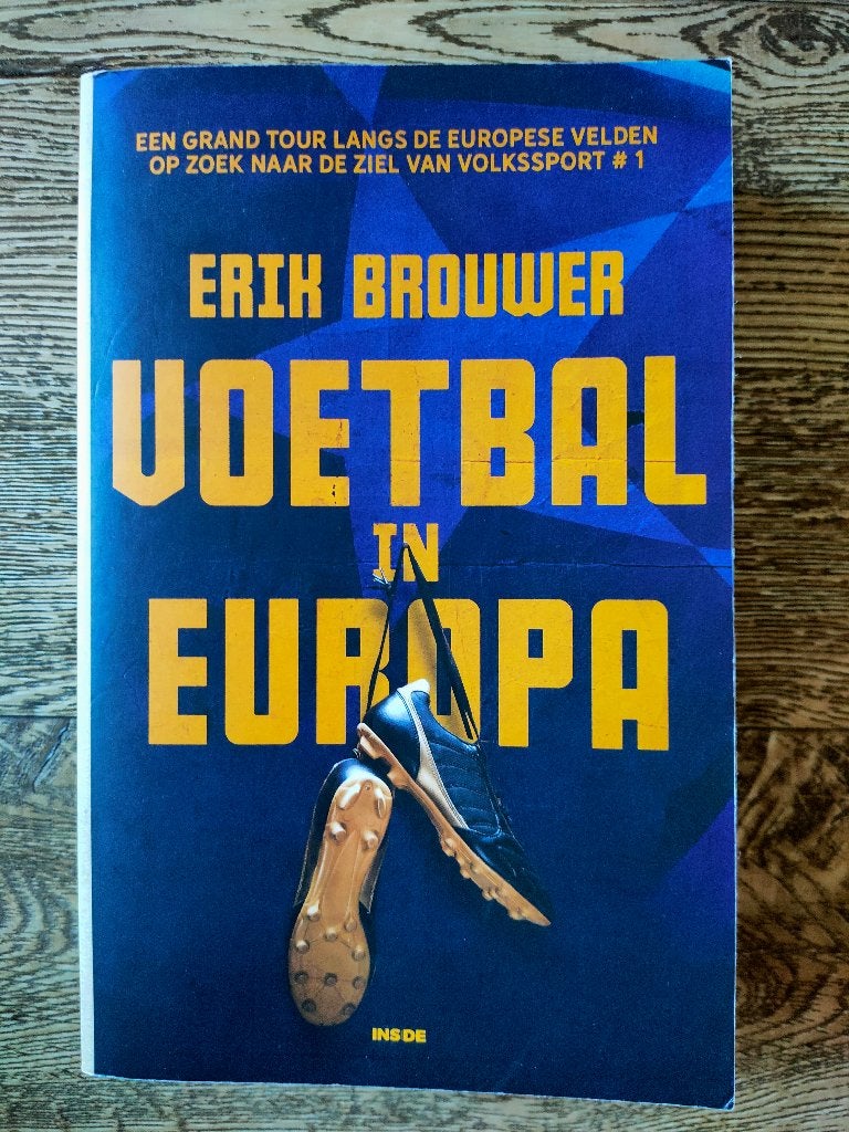 Voetbal in Europa door Erik Brouwer, Ophalen of Verzenden, Nieuw, Erik Brouwer, Balsport