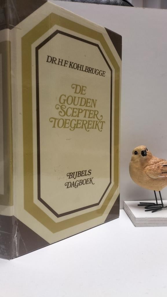 Kohlbrugge, Dr. H.F.: De gouden scepter toegereikt, Ophalen of Verzenden, Gelezen, Christendom | Protestants