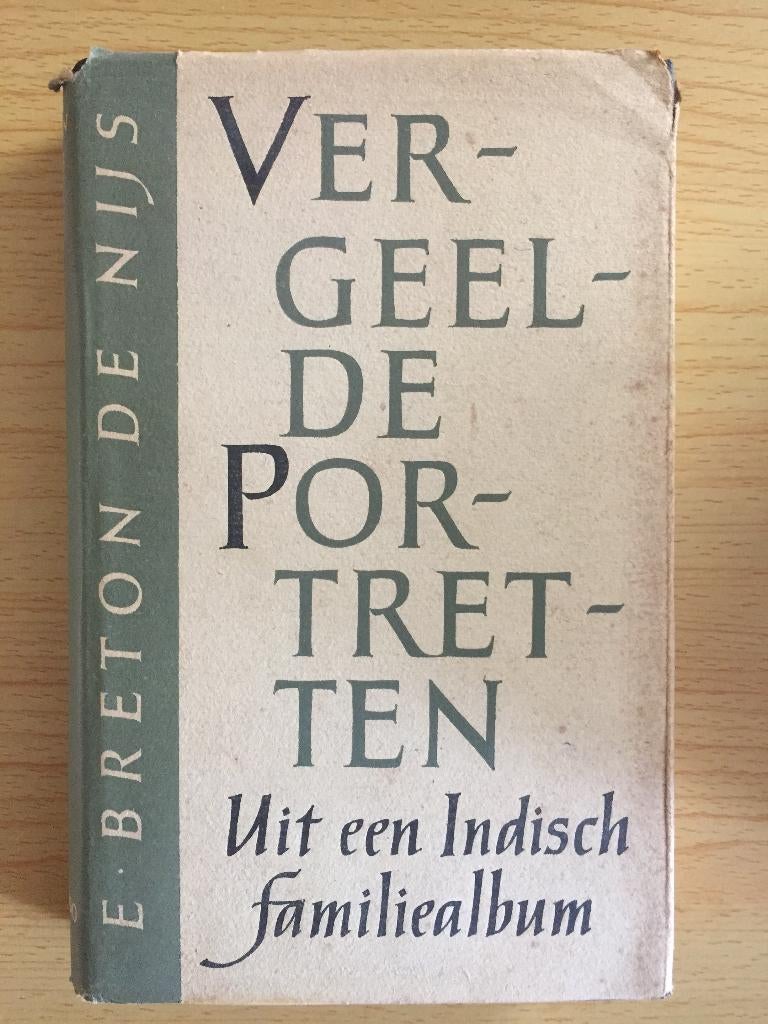 Vergeelde Portretten uit een Indisch familiealbum, Ophalen of Verzenden, Gelezen, Breton de Nijs