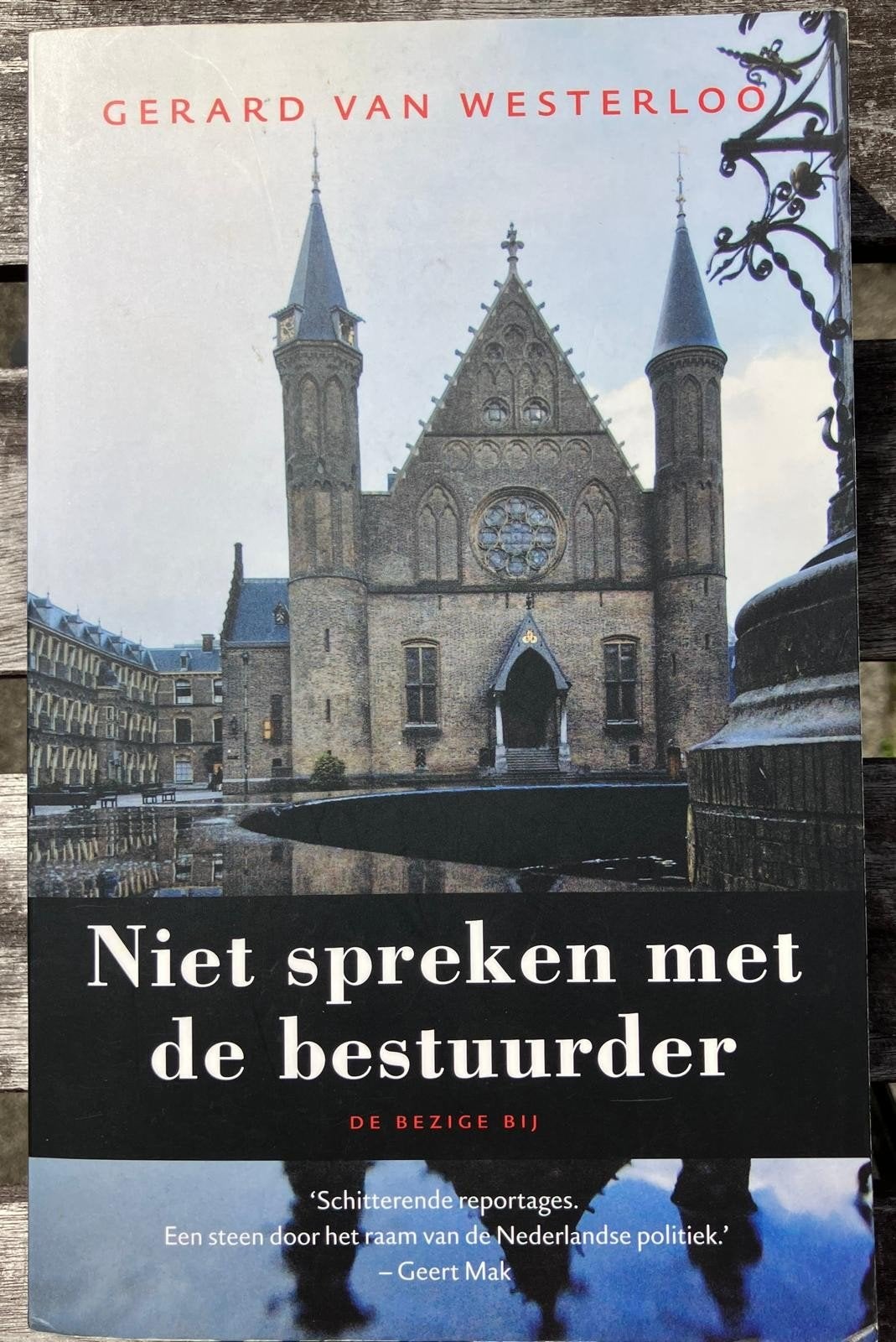 Niet spreken met de bestuurder - Gerard van Westerloo, Gerard van Westerloo, Ophalen of Verzenden, Politiek en Staatkunde, Nederland