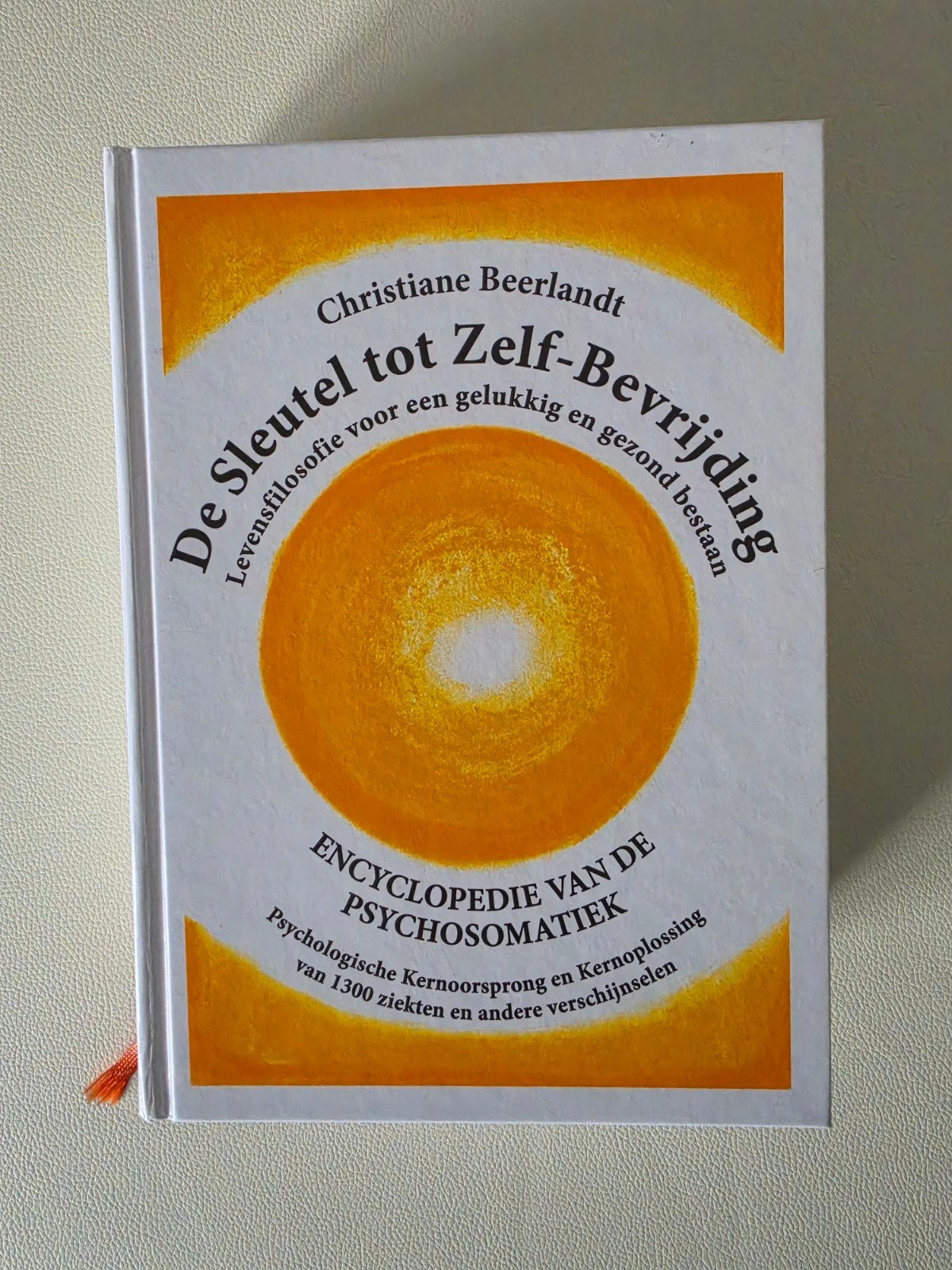 De sleutel tot zelfbevrijding van christiane beerlandt

€50,, Ophalen of Verzenden, Zo goed als nieuw, Spiritualiteit algemeen