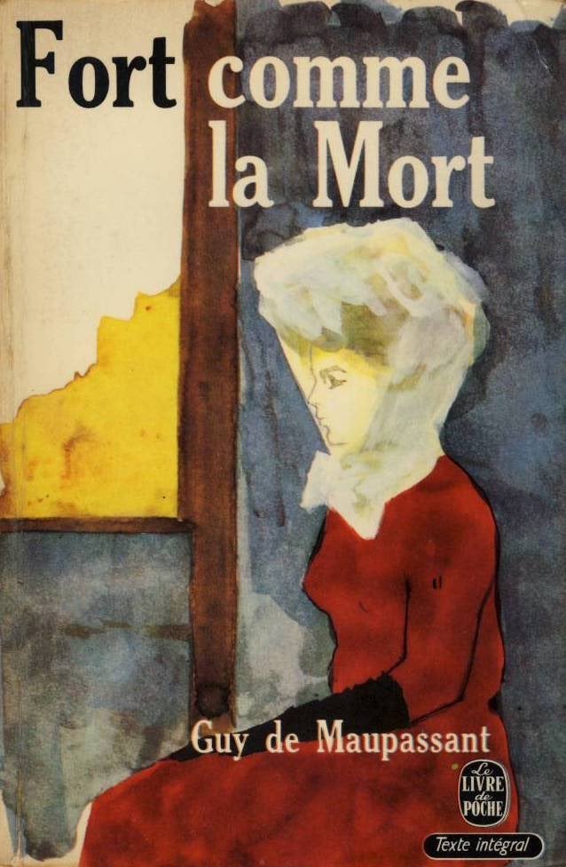Fort comme la Mort - Guy de Maupassant, Ophalen of Verzenden, Gelezen, Guy de Maupassant, Fictie