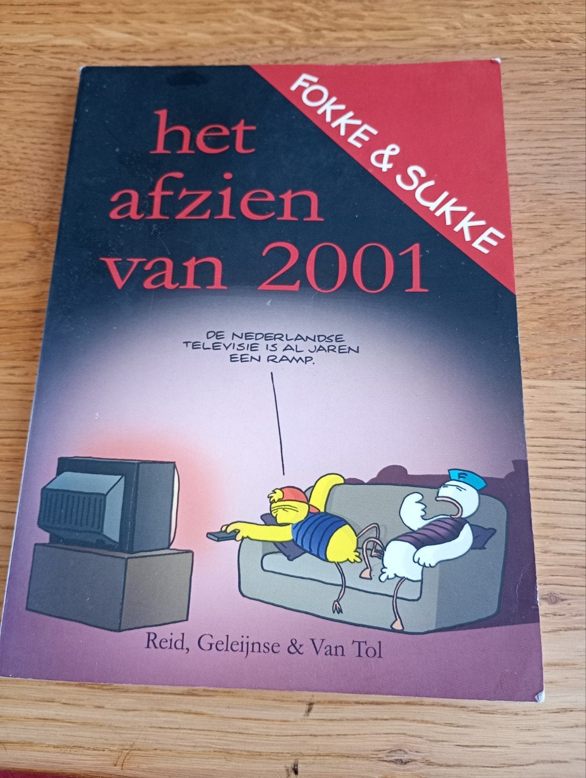 Fokke & Sukke: Het afzien van 2001 - Satirisch Jaaroverzicht, Eén stripboek, Ophalen of Verzenden, Gelezen, Reid, Geleijnse & Van Tol