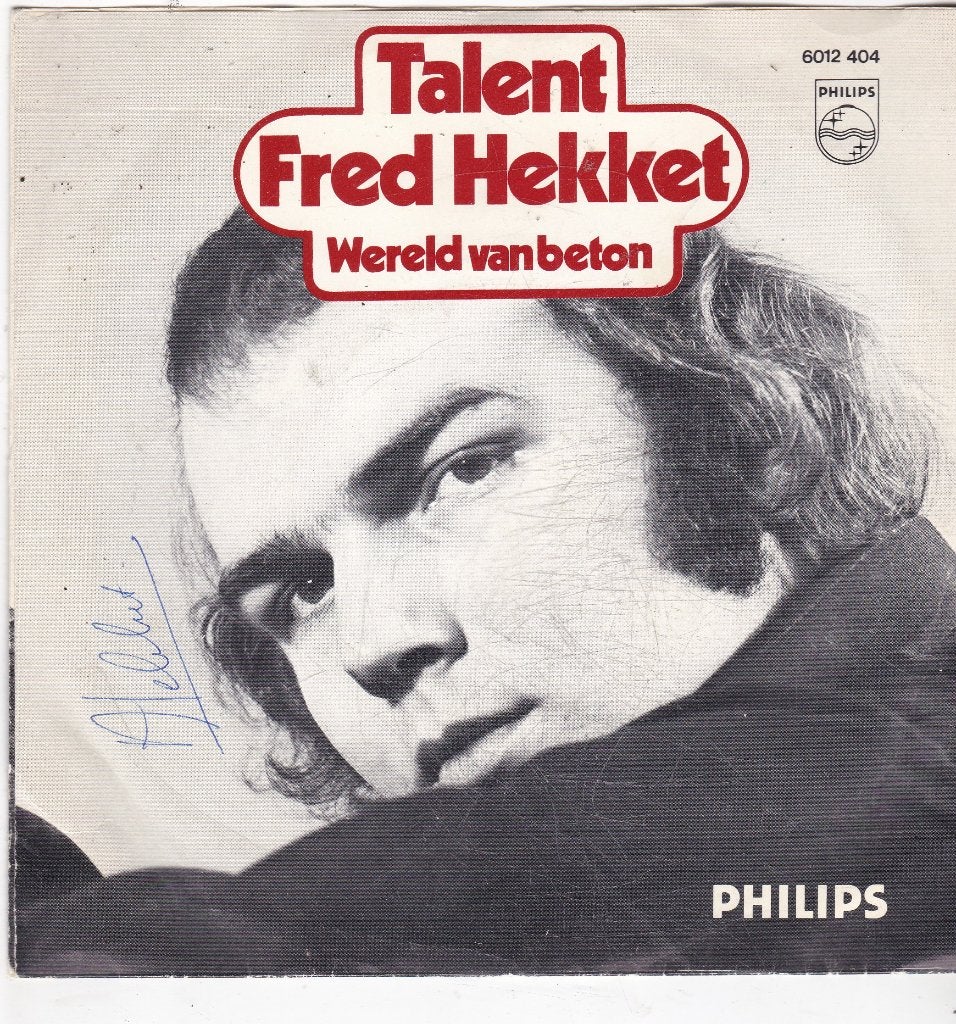 7" Single Fred Hekket - Talent, Ophalen of Verzenden, Gebruikt, 7 inch, Nederlandstalig